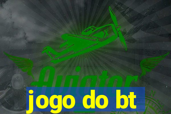 jogo do bt